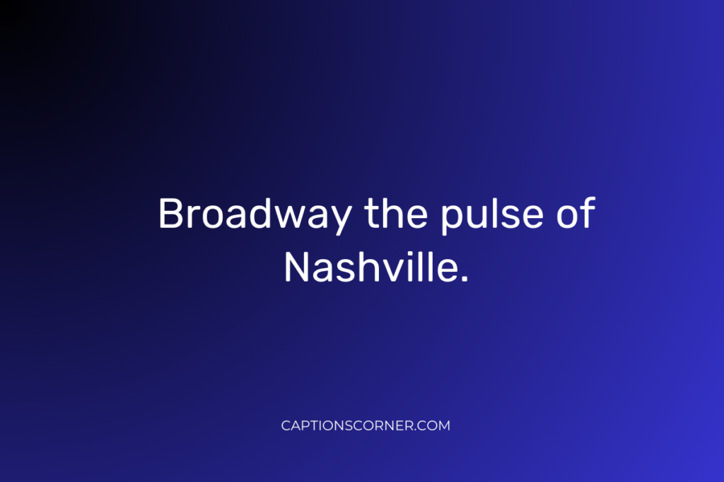 Nashville Captions For Instagram 