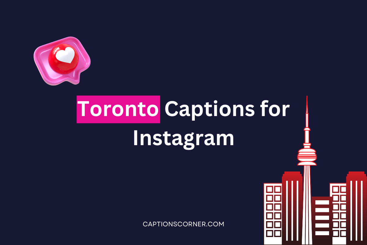 Toronto Captions for Instagram