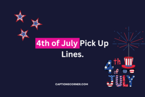 4th of July Pick Up Lines