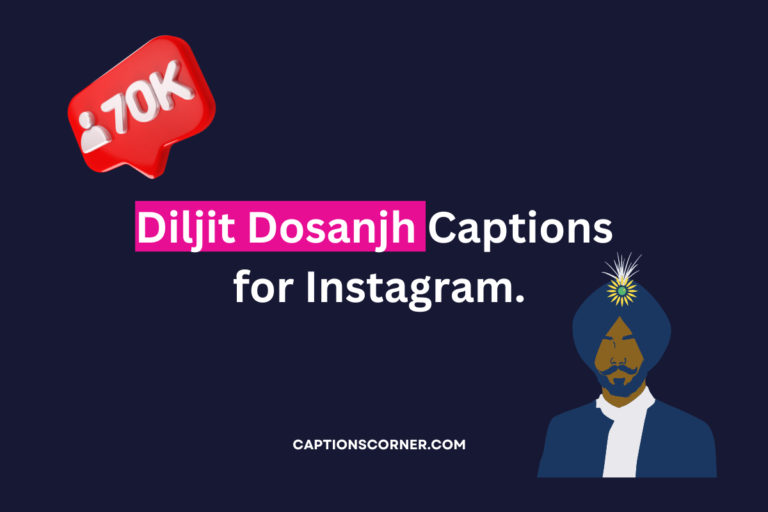 Diljit Dosanjh Captions for instagram