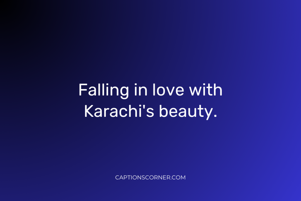 Karachi captions for Instagram