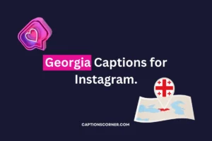 Georgia captions for Instagram