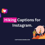 Hiking Captions for Instagram