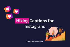 Hiking Captions for Instagram