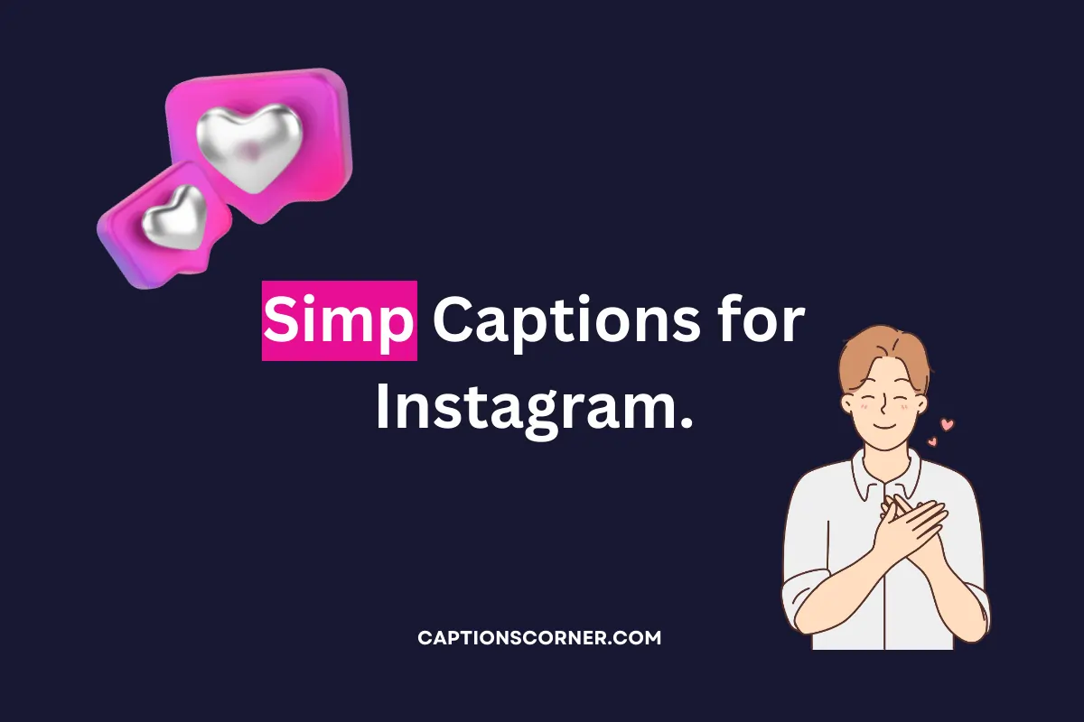 simp captions for instagram