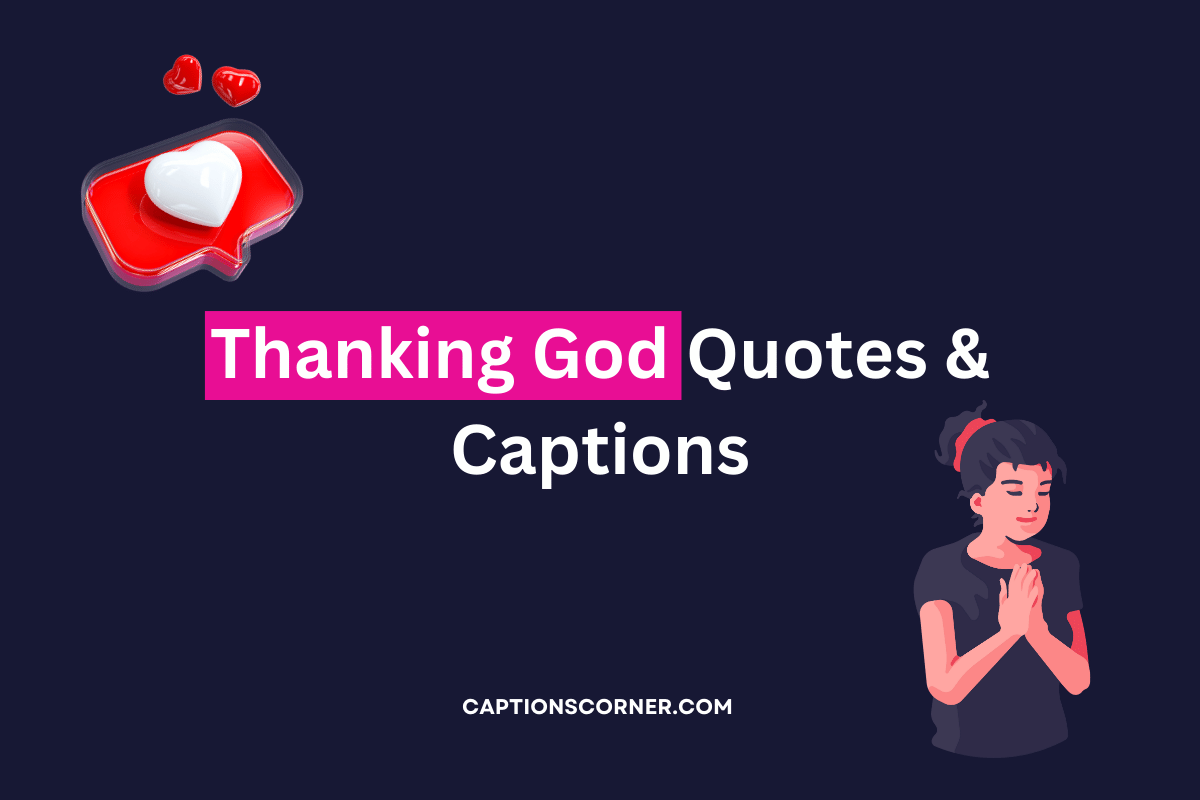 500+ Grateful Thanking God Quotes, Thank You God Captions